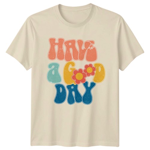 Have good day shirt 70er - have,